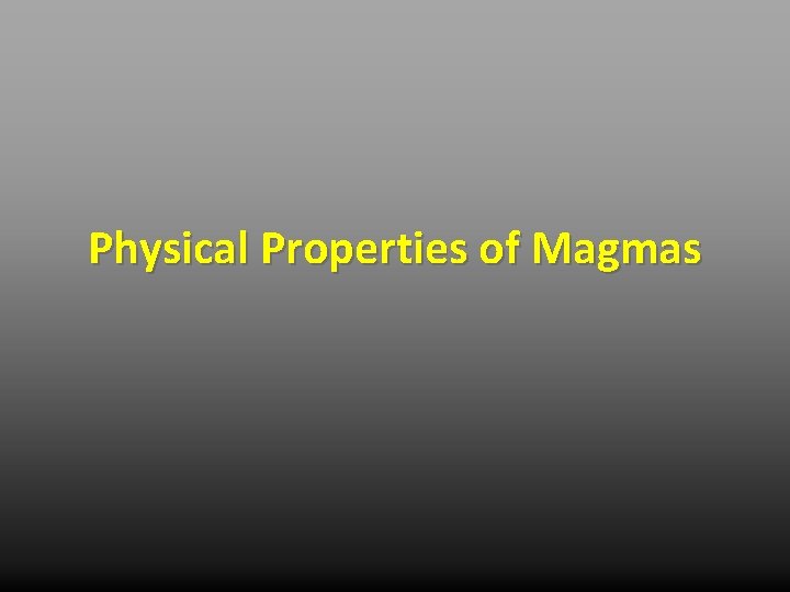 Physical Properties of Magmas 