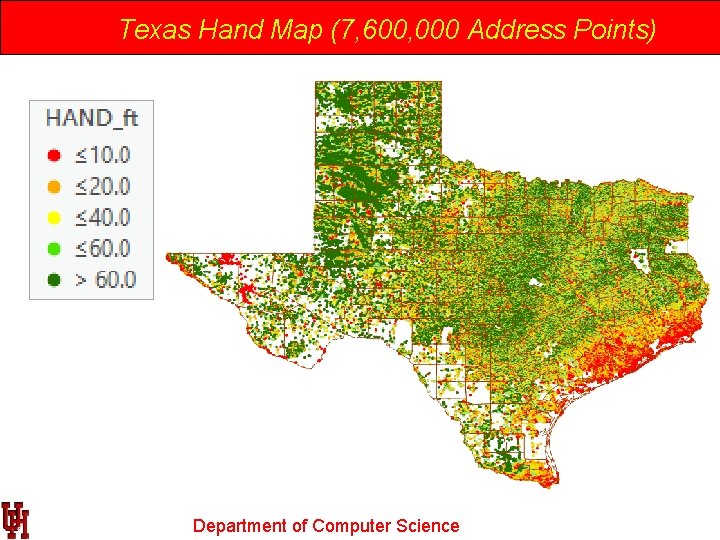 Texas Hand Map (7, 600, 000 Address Points) Department of Computer Science 