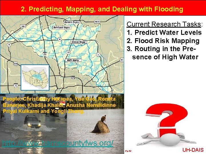 2. Predicting, Mapping, and Dealing with Flooding Current Research Tasks: 1. Predict Water Levels