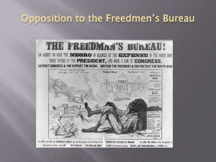 Opposition to the Freedmen’s Bureau 