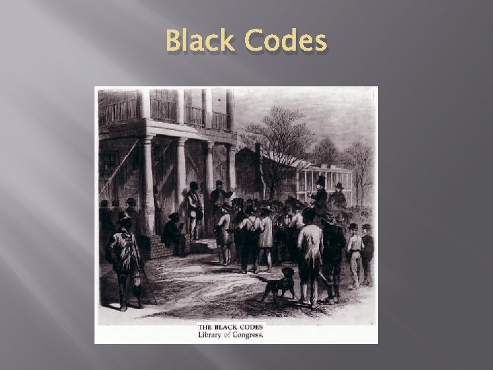 Black Codes 
