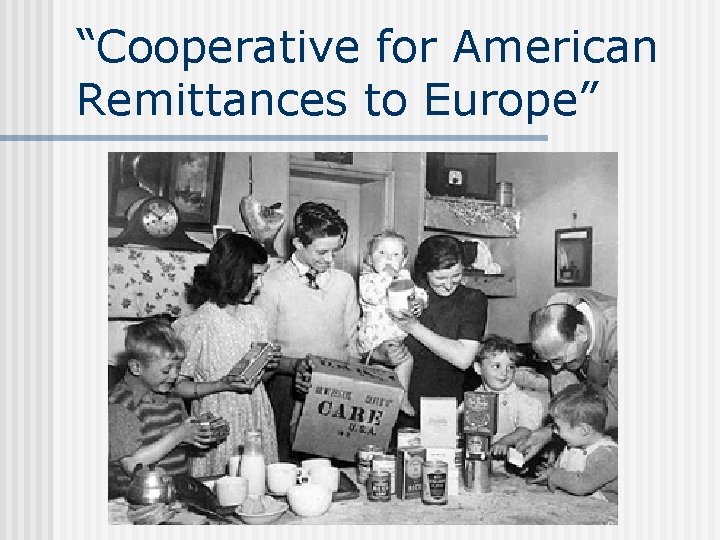 “Cooperative for American Remittances to Europe” 