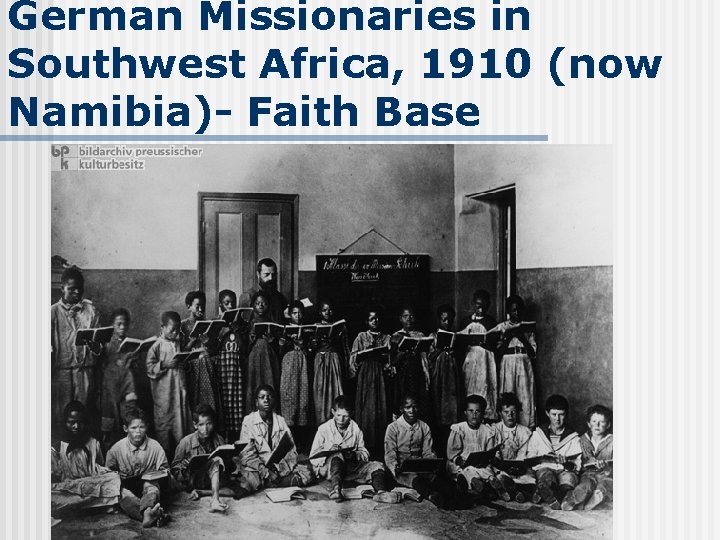 German Missionaries in Southwest Africa, 1910 (now Namibia)- Faith Base German Missionaries in Southwest Africa, 1910 (now Namibia)- Faith Base