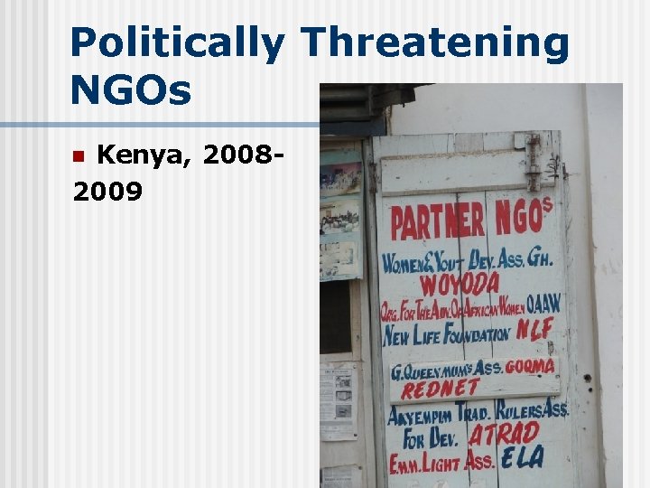 Politically Threatening NGOs Kenya, 20082009 n 