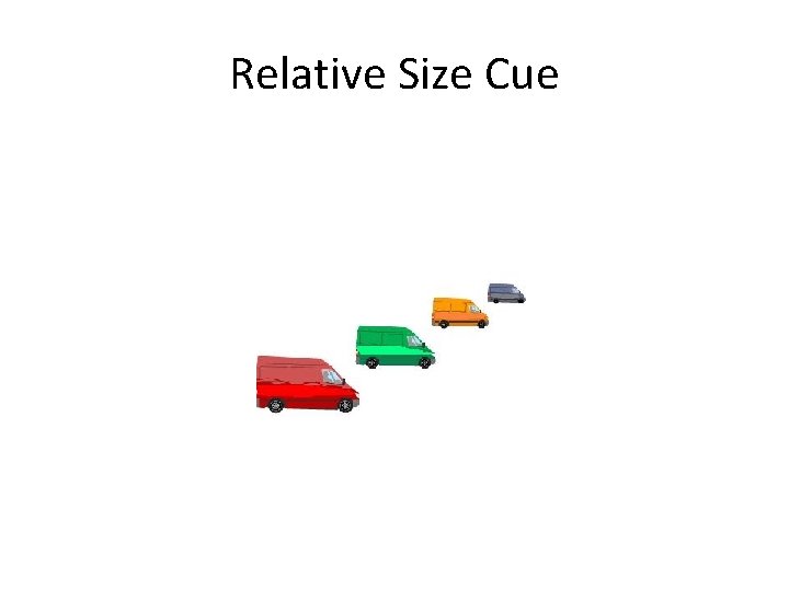 Relative Size Cue 