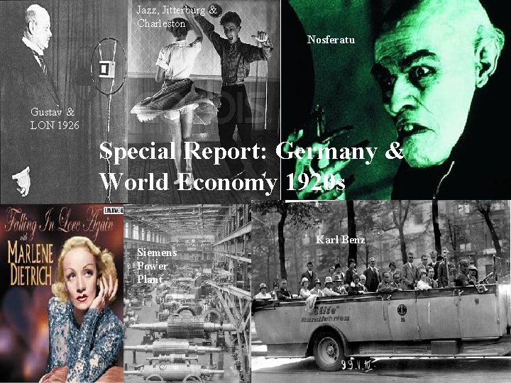 Harry Houdini Jazz, Jitterburg & Charleston Nosferatu Gustav & LON 1926 Special Report: Germany