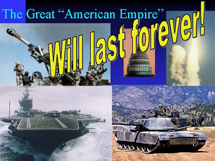 The Great “American Empire” 