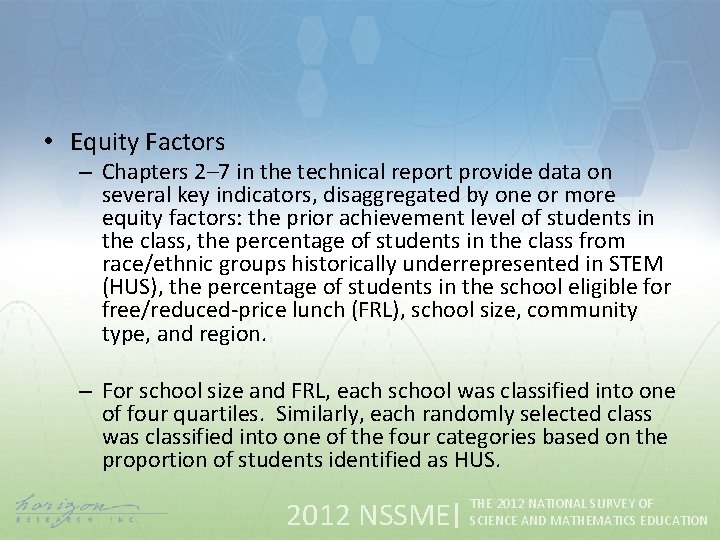  • Equity Factors – Chapters 2– 7 in the technical report provide data