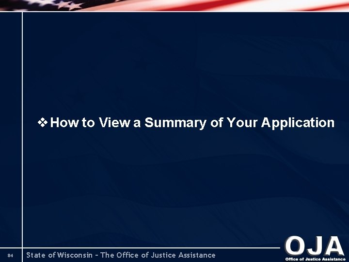 v How to View a Summary of Your Application 84 State of Wisconsin –