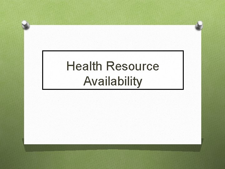 Health Resource Availability 