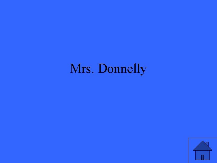 Mrs. Donnelly 