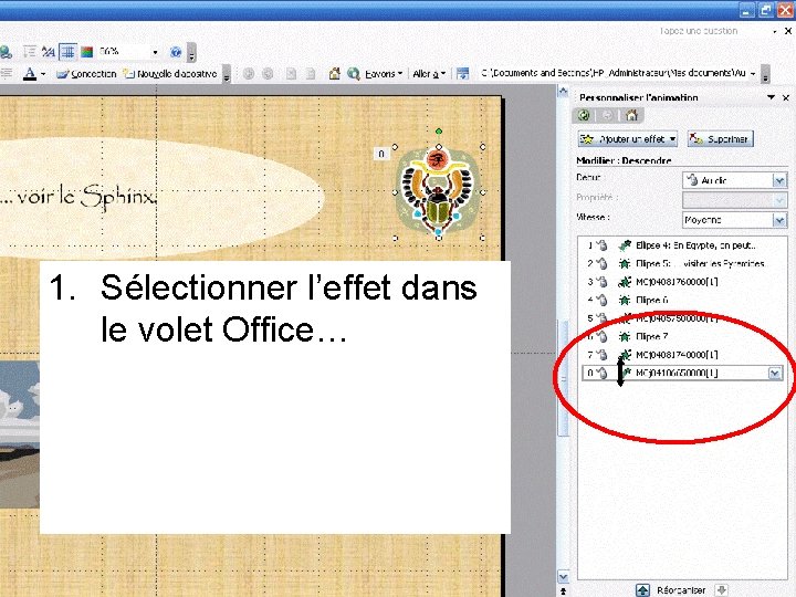 1. Sélectionner l’effet dans le volet Office… 