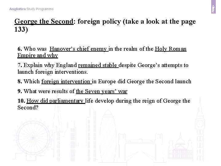 Anglistics Study Programme George the Second: foreign policy (take a look at the page