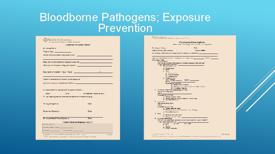 Bloodborne Pathogens; Exposure Prevention 