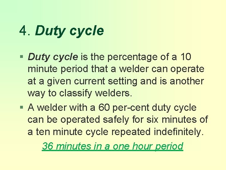 4. Duty cycle § Duty cycle is the percentage of a 10 minute period