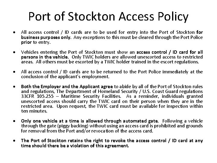 Port of Stockton Access Policy All access control / ID cards are to be