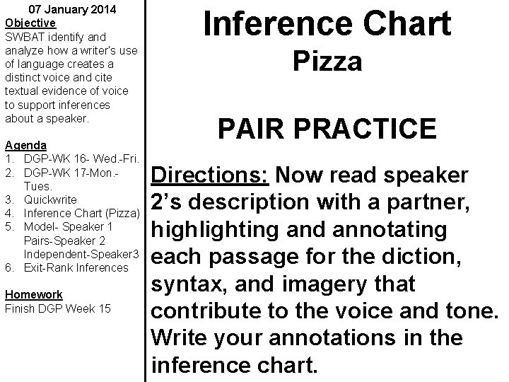 07 January 2014 Objective SWBAT identify and analyze