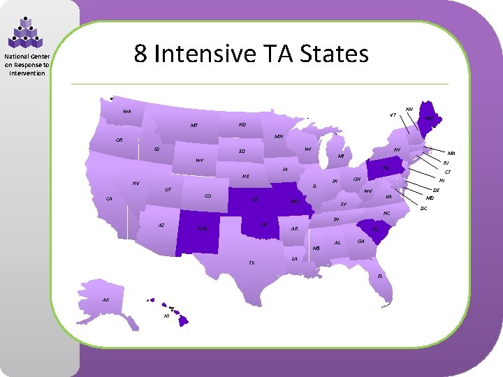 8 Intensive TA States National Center on Response to Intervention WA VT ND MT