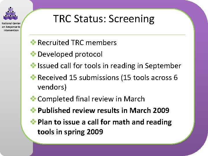 National Center on Response to Intervention TRC Status: Screening v Recruited TRC members v