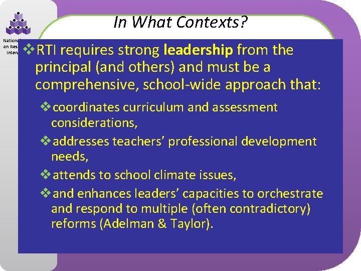 In What Contexts? National Center on Response to Intervention v. RTI requires strong leadership