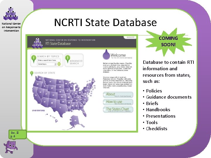 National Center on Response to Intervention NCRTI State Database COMING SOON! Database to contain