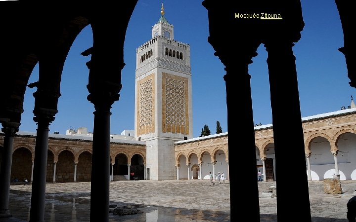 Mosquée Zitouna. 