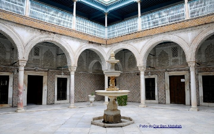 Patio du Dar Ben Abdallah. 