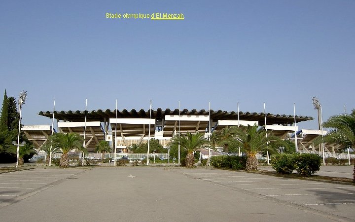 Stade olympique d’El Menzah. 