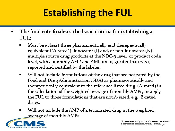 Establishing the FUL • The final rule finalizes the basic criteria for establishing a
