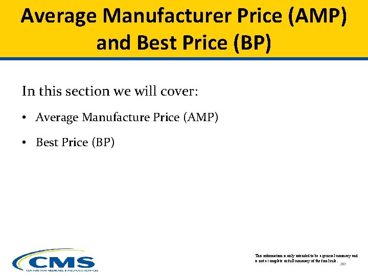 Average Manufacturer Price (AMP) and Best Price (BP) In this section we will cover:
