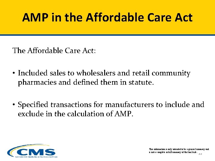 AMP in the Affordable Care Act The Affordable Care Act: • Included sales to