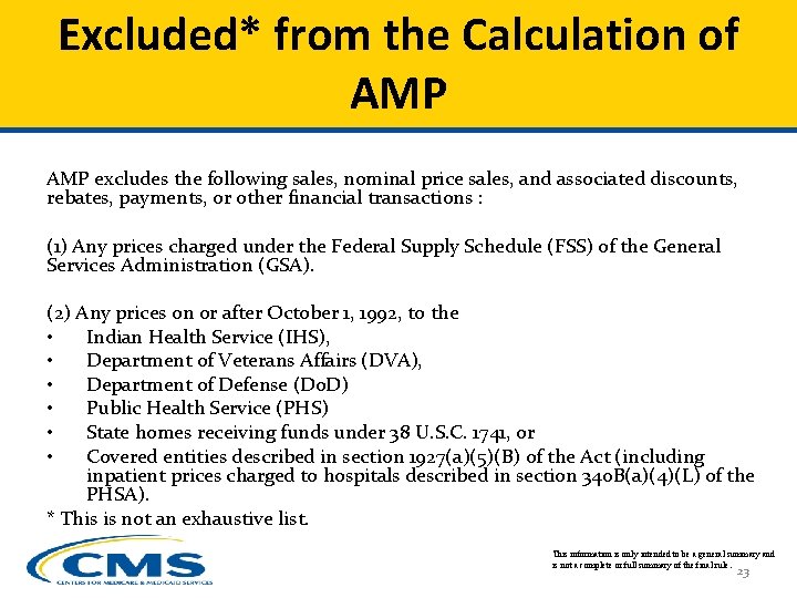 Excluded* from the Calculation of AMP excludes the following sales, nominal price sales, and