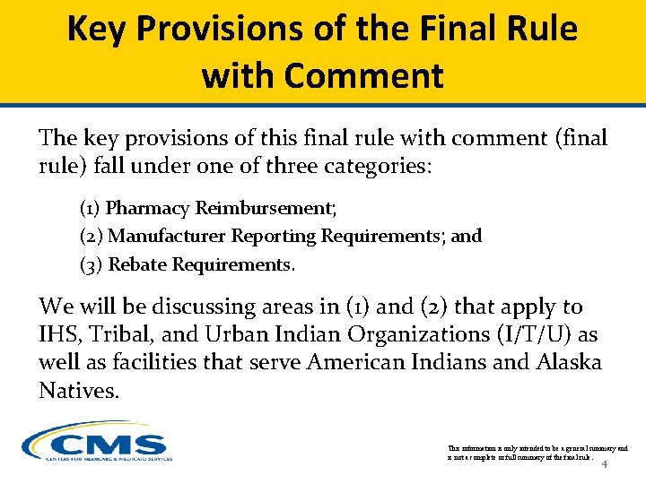 Key Provisions of the Final Rule with Comment The key provisions of this final