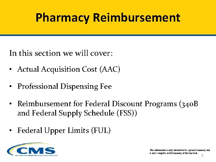 Pharmacy Reimbursement In this section we will cover: • Actual Acquisition Cost (AAC) •