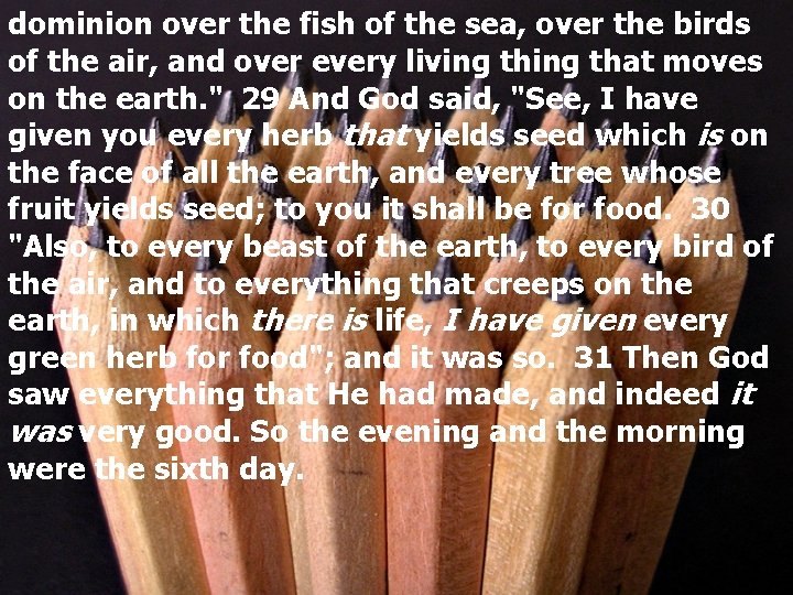 dominion over the fish of the sea, over the birds of the air, and