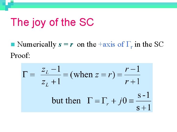 The joy of the SC Numerically s = r on the +axis of Gr