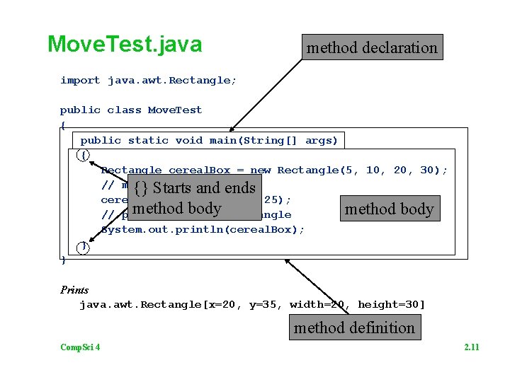 Move. Test. java method declaration import java. awt. Rectangle; public class Move. Test {