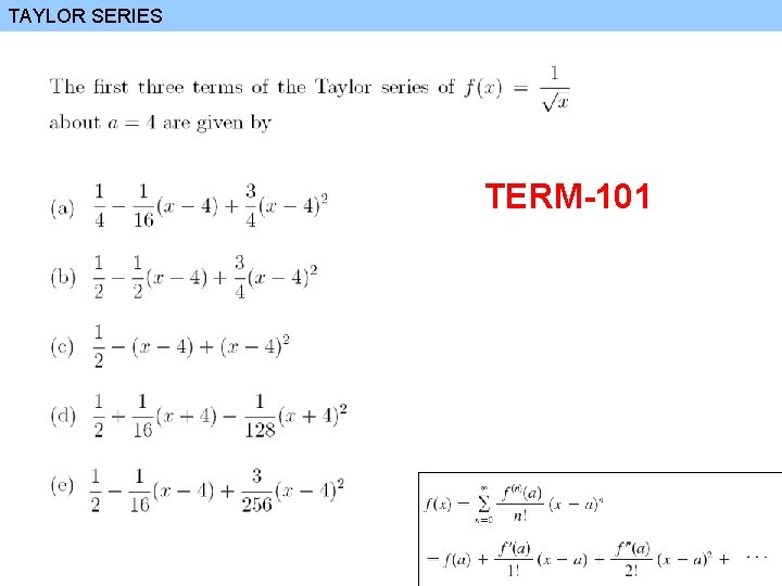 TAYLOR SERIES TERM-101 