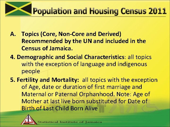 A. Topics (Core, Non-Core and Derived) Recommended by the UN and included in the