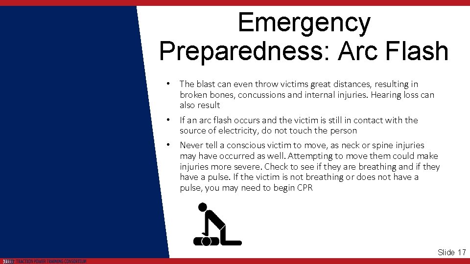 Emergency Preparedness: Arc Flash • The blast can even throw victims great distances, resulting