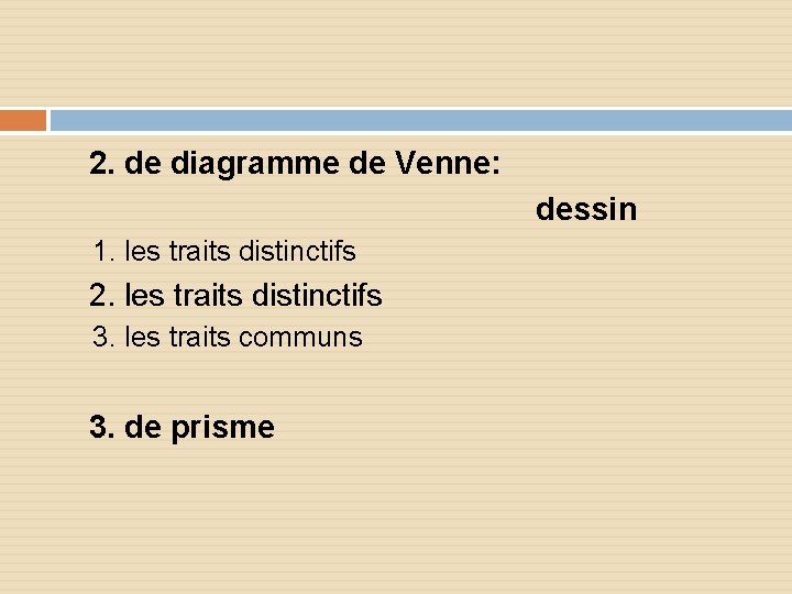 2. de diagramme de Venne: dessin 1. les traits distinctifs 2. les traits distinctifs