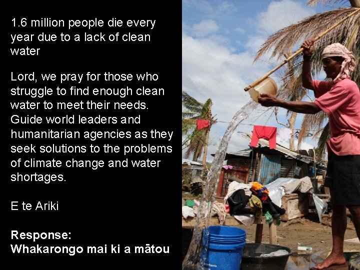 1. 6 million people die every year due to a lack of clean water