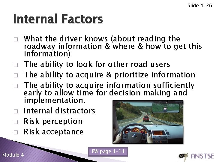 Slide 4 -26 Internal Factors � � � � What the driver knows (about Slide 4 -26 Internal Factors � � � � What the driver knows (about