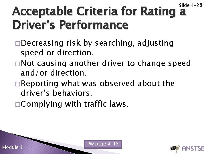 Slide 4 -28 Acceptable Criteria for Rating a Driver’s Performance � Decreasing risk by Slide 4 -28 Acceptable Criteria for Rating a Driver’s Performance � Decreasing risk by