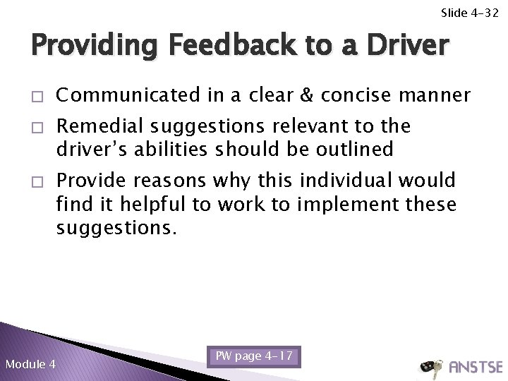 Slide 4 -32 Providing Feedback to a Driver � � � Communicated in a Slide 4 -32 Providing Feedback to a Driver � � � Communicated in a