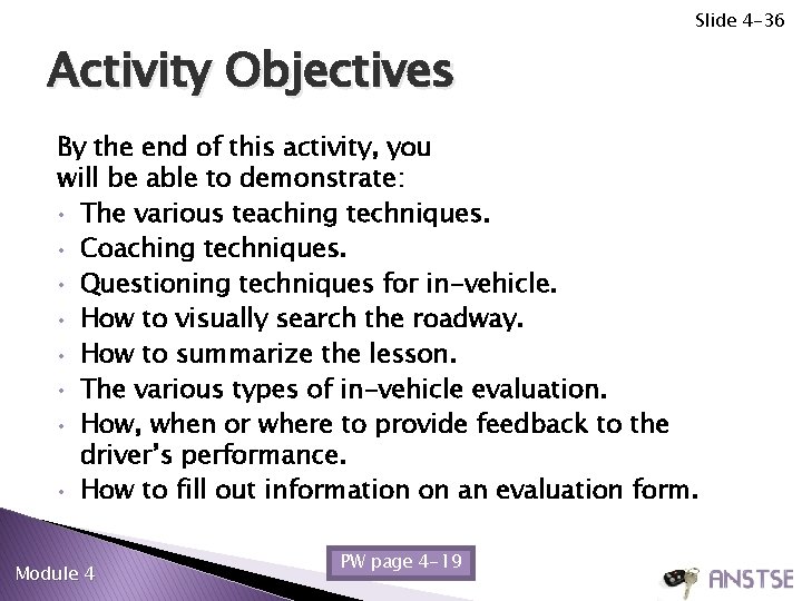 Slide 4 -36 Activity Objectives By the end of this activity, you will be Slide 4 -36 Activity Objectives By the end of this activity, you will be
