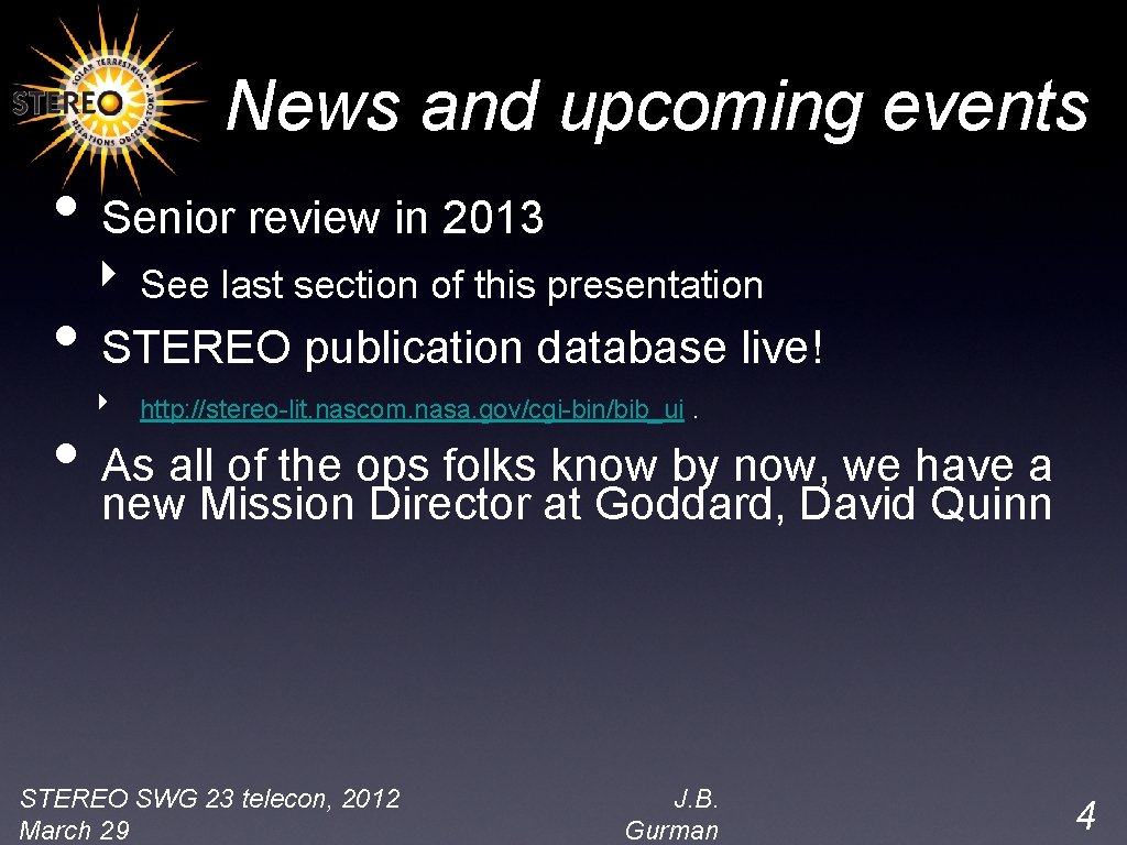 News and upcoming events • Senior review in 2013 ‣ See last section of