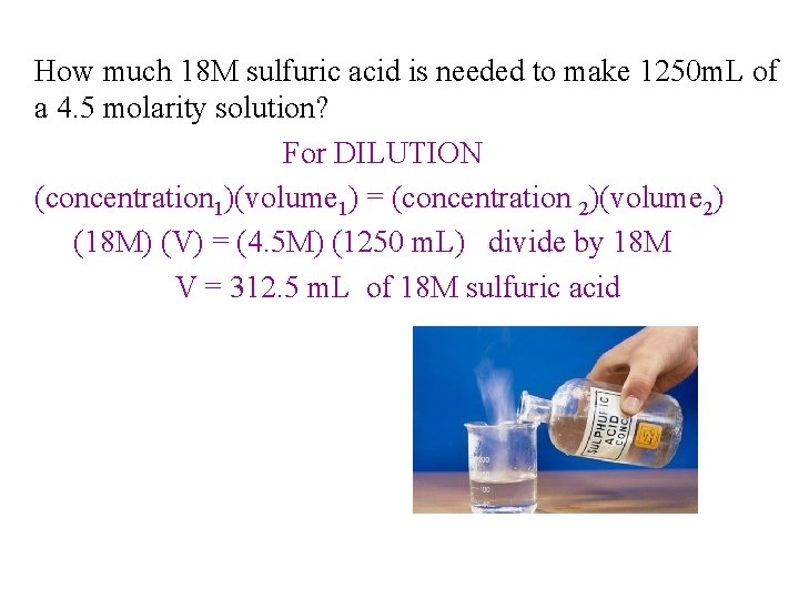 How much 18 M sulfuric acid is needed to make 1250 m. L of