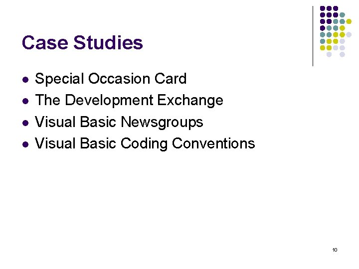 Case Studies l l Special Occasion Card The Development Exchange Visual Basic Newsgroups Visual