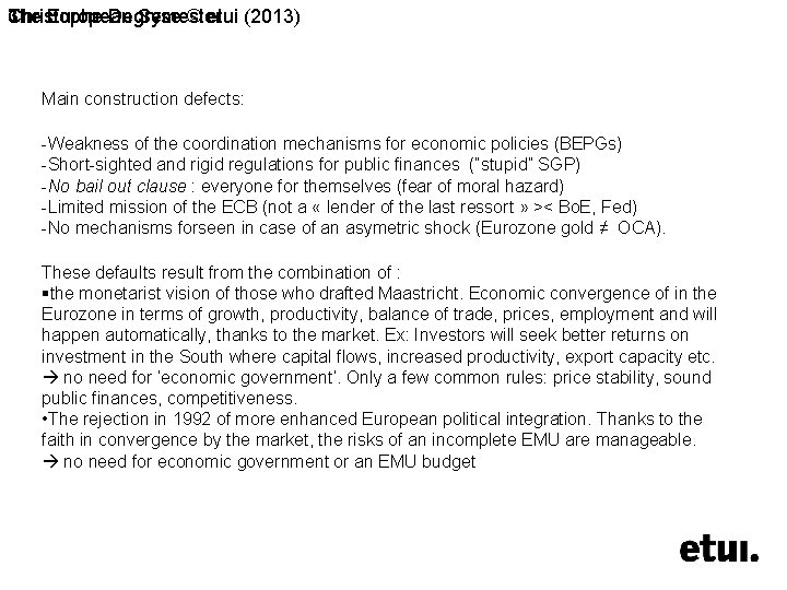 Christophe The 3 European Degryse Semester © etui (2013) 1. 1 Introduction : the